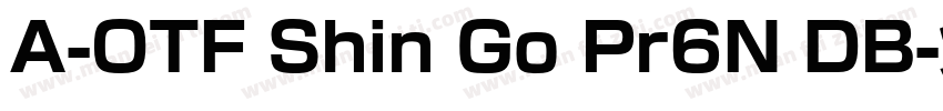 A-OTF Shin Go Pr6N DB字体转换